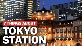 7 Things to know about Tokyo Station  japanguidecom [upl. by Yelsnit89]