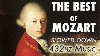 The Best Of Mozart  Slowed Down  432Hz  45 Hours [upl. by Nelhsa]