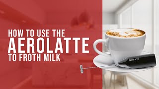 How To Use the AeroLatte To Froth Milk [upl. by Yelruc52]