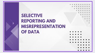 Selective reporting and misrepresentation of data [upl. by Adnara98]