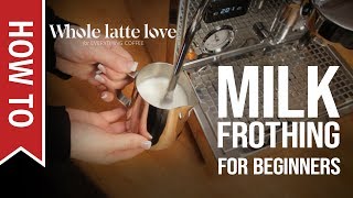 How To Milk Frothing for Beginners 5 Tips [upl. by Eentruok]